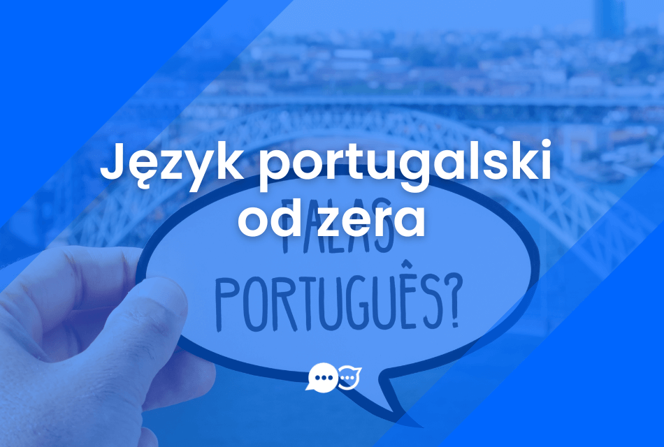 Od czego zacząć naukę portugalskiego?