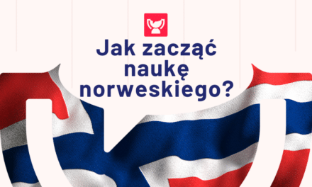 Od czego zacząć naukę norweskiego?