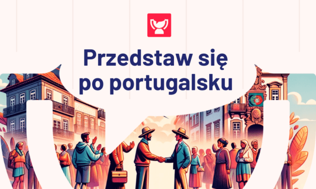 Jak przedstawić się po portugalsku?