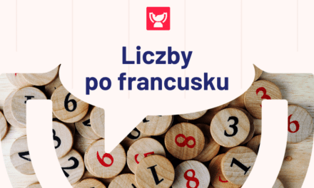 Liczby po francusku do 100 – łatwy przewodnik