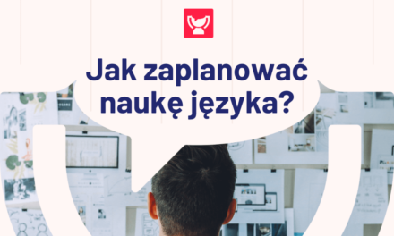 Jak zaplanować naukę języka