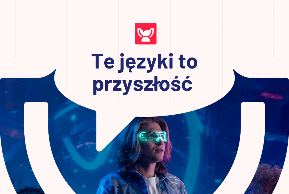 Najbardziej przyszłościowe języki obce