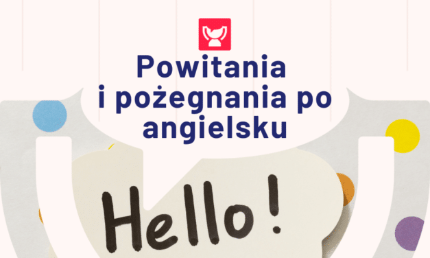 Powitania i pożegnania po angielsku